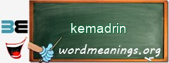 WordMeaning blackboard for kemadrin